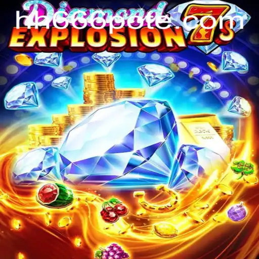 Explore DiamondExplosion7s with hh666 PH Login