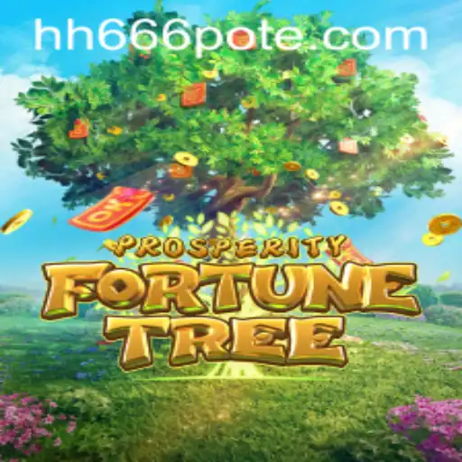 Discover the Excitement of ProsperityFortuneTree and Guide to HH666 PH Login